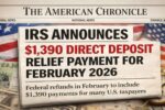 IRS $1390 Direct Deposit Relief Feb 2026: Payment Schedule & Eligibility